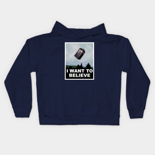 I Want to Believe... in The Doctor Kids Hoodie